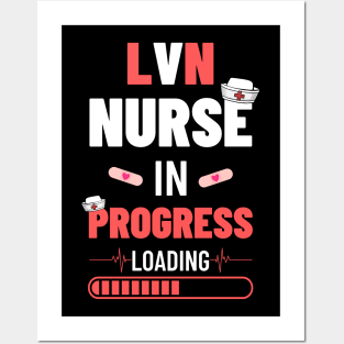 LVN Nurse In Progress Nursing School Future Nurse Apperctior Posters and Art